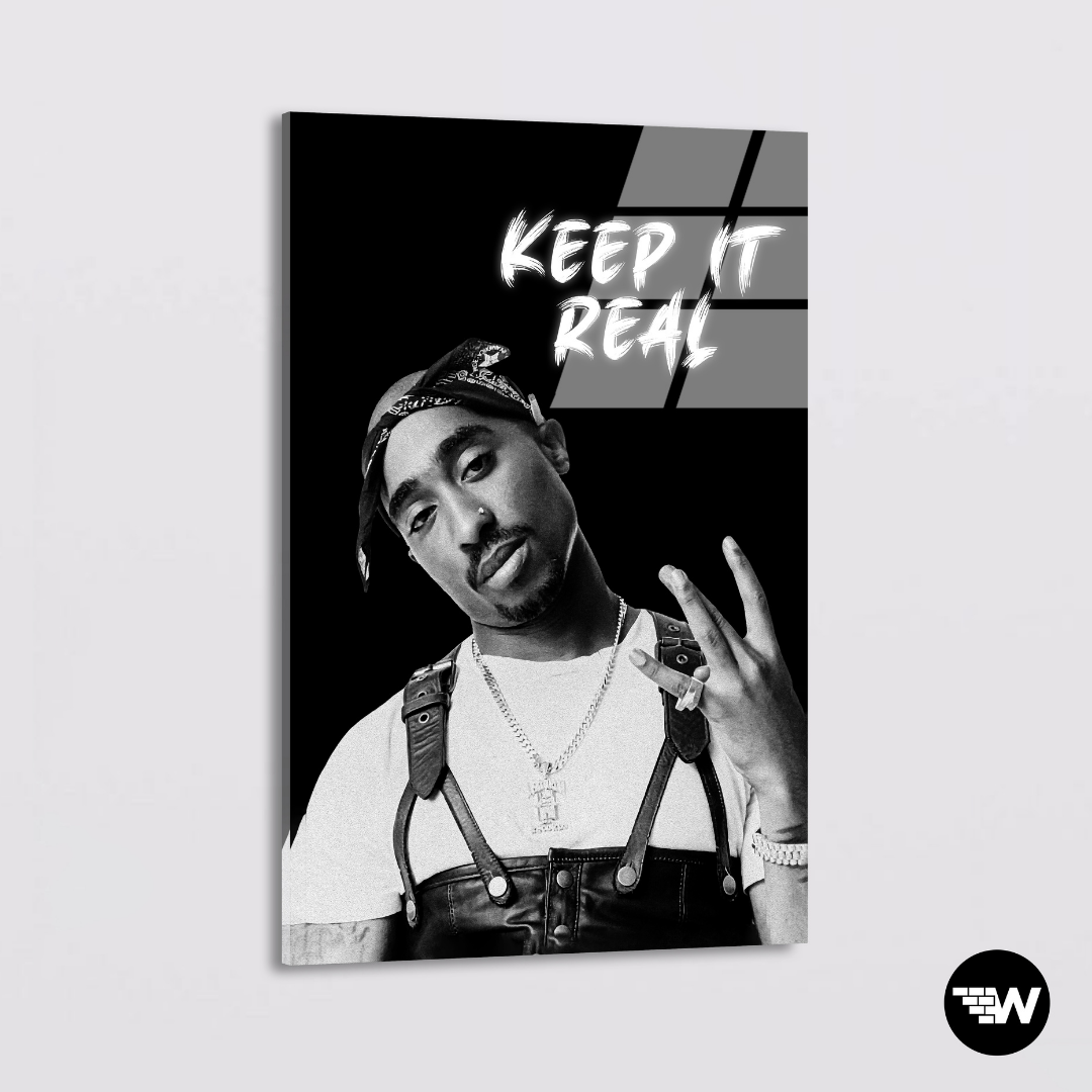 Tupac - Keep It Real - Glass