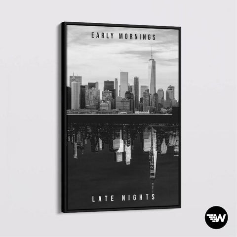 Early mornings - Late nights - Poster