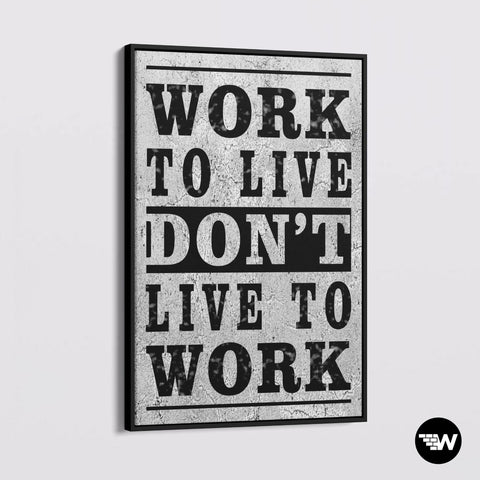 Don't live to work - Poster